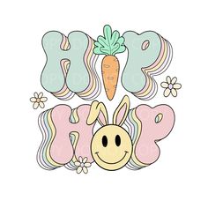 an image of a happy bunny with a carrot on it's head and the word hope