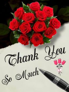 a bouquet of red roses sitting on top of a piece of paper that says thank you so much