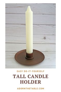 a tall candle holder with the words easy do - it - yourself fall candle holder