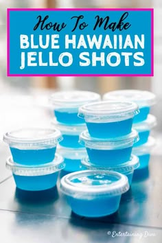 blue hawaiian jello shots with text overlay reading how to make blue hawaiian jello shots