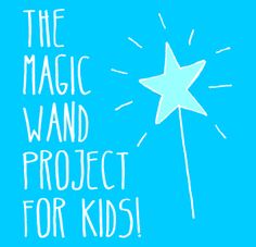 the magic wand project for kids