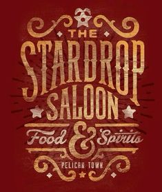 the stardrop saloon and food & spirits logo on a red background with gold lettering