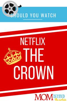 netflix the crown is shown in red and white with black lettering on it, which reads should you watch?