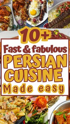 the cover of 101 fast and fabulous persian cuisine made easy with pictures of different foods