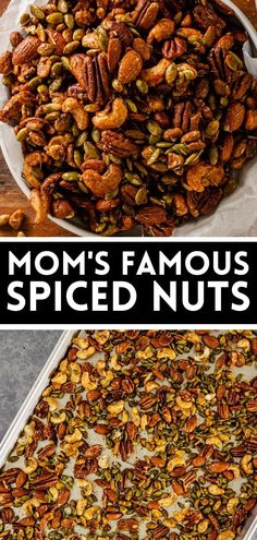 two pictures showing different types of nuts and the words mom's famous spiced nuts