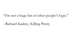 the quote is written in black and white on a sheet of paper that says, i'm not a huge fan of other people's logie