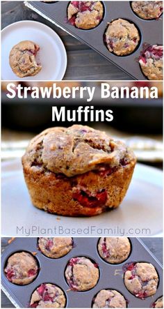 strawberry banana muffins in a muffin tin with the words, strawberry banana muffins