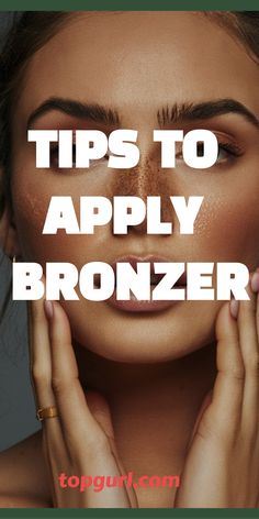 Where Do I Apply Bronzer? Your Bestie’s Guide to that Sun-Kissed Glow