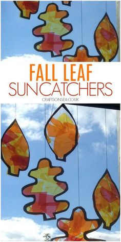 some paper fall leaves hanging from strings in the sky with text overlay that says fall leaf suncatchers