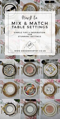 a collage of different types of plates and utensils with the words how to mix and match table settings