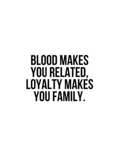 the words blood makes you related, lovablely makes you family written in black on a white background