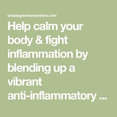 Help calm your body & fight inflammation by blending up a vibrant anti-inflammatory smoothie loaded with vitamins, minerals, fiber & taste! Adrenal Fatigue Diet Recipes, Homemade Protein Powder, Inflammatory Meals, Inflammation Diet Recipes, Low Glycemic Fruits, Lemon Smoothie, Inflammation Foods, Inflammation Recipes, Food That Causes Inflammation