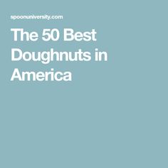 the 50 best doughnuts in america