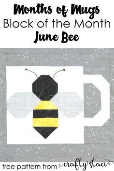 a mug with a bee on it and the words months of hugs block of the month june