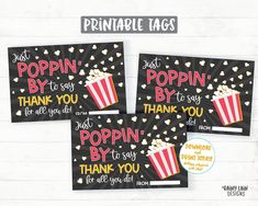 three printable popcorn bags with the words, just popin'to say thank you