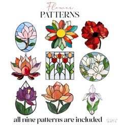 stained glass flowers with the words flower patterns all nine patterns are included in this pattern