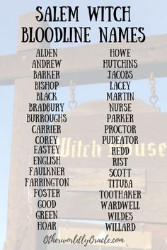 a wooden sign with the names of salem witch bloodline names in front of it