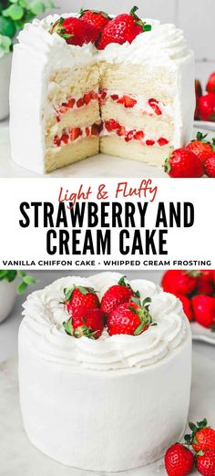 a white cake with strawberries on top and the words light & fluffy strawberry and cream cake