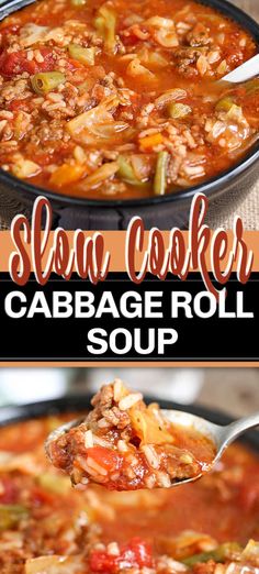 a spoon full of soup with cabbage in it and the words slow cooker cabbage roll soup