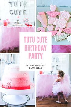 a collage of pink and white birthday party items with the words tutu cute birthday party