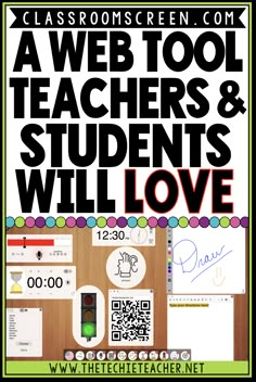 a poster with the words a web tool teachers and students will love on it's cover