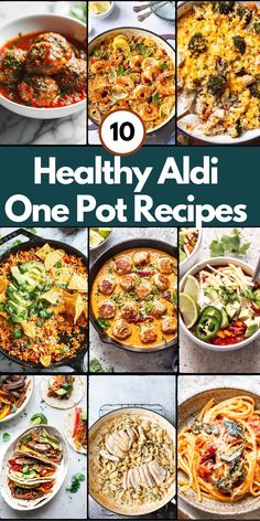 the top ten healthy aldi one pot recipes in this postcard series is full of pictures