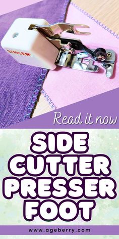 Curious about the Side Cutter Presser Foot? Learn what it is and how to use it in our simple guide. This tool is great for trimming fabric edges while you sew, giving your projects a professional finish. Whether you're working on a quilt or garment, the Side Cutter makes finishing seams easy! Side Cutter Presser Foot, sewing tools Presser Feet Guide How To Use, Overlocking Stitch, Singer Overlock, Sewing Machine Feet Guide, Sewing Spandex, Machine Stitches, Sewing Machine Stitches, Sewing Tricks