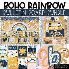 the boho rainbow bulletin board bundle is shown with text that reads, we are better together