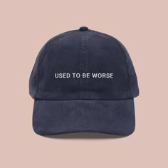 Not as bad as you used to be? Let those who cross you know you're super chill and cool and telling the TRUTH, with a cap that's 100% embroidered with attitude. 100% cotton corduroy is soft to the touch and wont leave you itching your head, with a gold-coloured buckle to adjust the fit.    * Unstructured, 6-panel, low-profile * Cotton twill sweatband and taping * 6 embroidered eyelets * Adjustable strap with a gold-coloured metal buckle * Head circumference: 50.8 cm-56 cm (20″-22″) This product i Funny Baseball Hat, Embroidered Ideas, Teen Funny, Hats Ideas, How To Have Style, Embroider Ideas, Embroidered Corduroy, Corduroy Cap, Be Soft