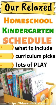 a basket full of books with text overlay reading our relaxed homeschool kindergarten schedule