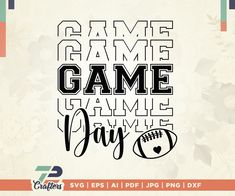 game day svg file for cricut and silhouettes with flowers in the background