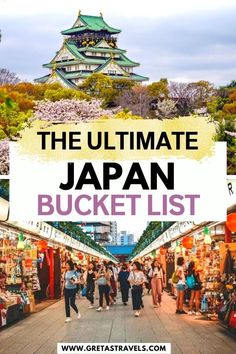 The Ultimate Japan Bucket List Tokyo Travel Guide, Japan Life