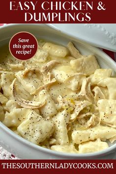 this is an image of easy chicken and dumplings recipe in a white bowl with text overlay