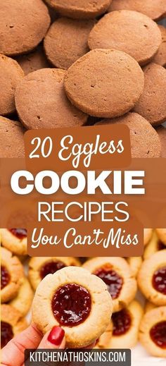 cookies with the words 20 eggless cookie recipes you can't miss on top