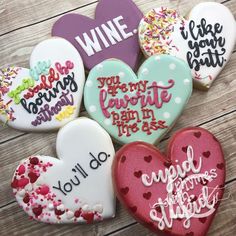 decorated heart shaped cookies with wine, you're my favorite kind in life as well