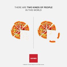 there are two kinds of people in this world and pizza is the only thing that matters