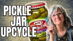 a woman pointing to pickle jar upcycle