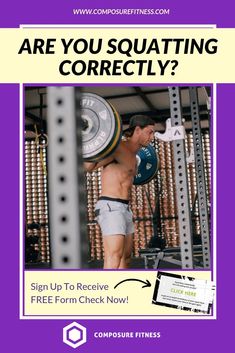 a man lifting a barbell with the text are you squatting correctly? sign up to receive free form check now