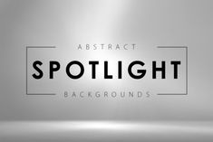 an abstract spotlight background with the words spotlight in black on a silver wall and floor