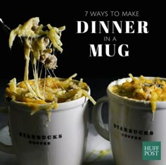 two mugs filled with food and the words 7 ways to make dinner in a mug