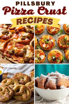 there are many different types of pies and pastries in this collage with the words pilsbury pizza crust recipes