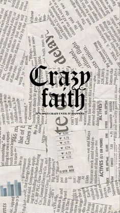 an old newspaper with the words crazy faith printed in black and white on top of it