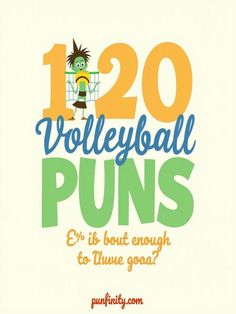 volleyball puns Volleyball Puns, Baseball Puns, Volleyball Team Names, Puns Funny, Volleyball Game, Volleyball Humor, Volleyball Games, Coaching Volleyball, Volleyball Team