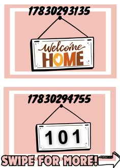 two signs that say welcome to the home and swipe for more info on them