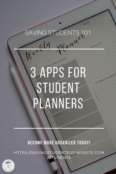 a clipboard with the title saying 3 apps for student planners become more organized today