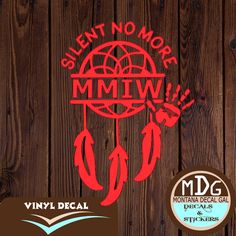 the vinyl decal is designed to look like a dream catcher and reads, silent no more mmmv