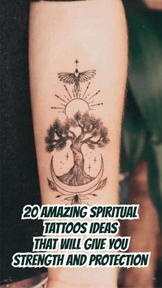 a tattoo with the words 20 amazing tattoos ideas that will give you strength and protection