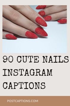 Quotes For Nails Salon, Red Nails Caption, Nail Tech Instagram Posts, Nails Captions For Instagram, 90 Nails, Nails Hacks, Cute Red Nails