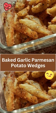 baked garlic parmesan potato wedges in glass dishes with text overlay reading baked garlic parmesan potato wedges