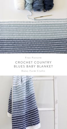 crochet country blues baby blanket is displayed on a ladder next to yarn and knitting needles